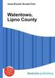 Walentowo, Lipno County, Jesse Russell,Ronald Cohn 
