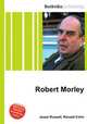 Robert Morley, Jesse Russell,Ronald Cohn 