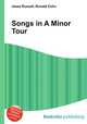Songs in A Minor Tour, Jesse Russell,Ronald Cohn 
