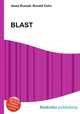 BLAST, Jesse Russell,Ronald Cohn 
