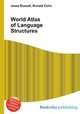 World Atlas of Language Structures, Jesse Russell,Ronald Cohn 