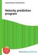 Velocity prediction program, Jesse Russell,Ronald Cohn 