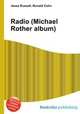 Radio (Michael Rother album), Jesse Russell,Ronald Cohn 