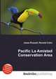 Pacific La Amistad Conservation Area, Jesse Russell,Ronald Cohn 