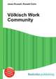 Volkisch Work Community, Jesse Russell,Ronald Cohn 