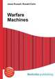 Warfare Machines, Jesse Russell,Ronald Cohn 