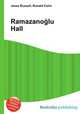 Ramazanolu Hall, Jesse Russell,Ronald Cohn 