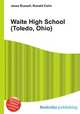 Waite High School (Toledo, Ohio), Jesse Russell,Ronald Cohn 