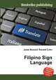Filipino Sign Language, Jesse Russell,Ronald Cohn 