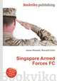 Singapore Armed Forces FC, Jesse Russell,Ronald Cohn 