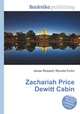 Zachariah Price Dewitt Cabin, Jesse Russell,Ronald Cohn 