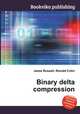 Binary delta compression, Jesse Russell,Ronald Cohn 