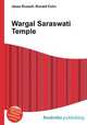 Wargal Saraswati Temple, Jesse Russell,Ronald Cohn 