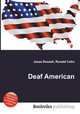 Deaf American, Jesse Russell,Ronald Cohn 