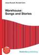 Warehouse: Songs and Stories, Jesse Russell,Ronald Cohn 