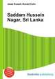 Saddam Hussein Nagar, Sri Lanka, Jesse Russell,Ronald Cohn 