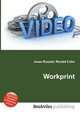 Workprint, Jesse Russell,Ronald Cohn 
