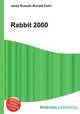 Rabbit 2000, Jesse Russell,Ronald Cohn 