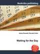 Waiting for the Day, Jesse Russell,Ronald Cohn 