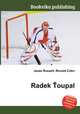 Radek Toupal, Jesse Russell,Ronald Cohn 