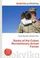 Ranks of the Cuban Revolutionary Armed Forces, Jesse Russell,Ronald Cohn 