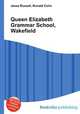 Queen Elizabeth Grammar School, Wakefield, Jesse Russell,Ronald Cohn 