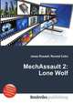 MechAssault 2: Lone Wolf, Jesse Russell,Ronald Cohn 