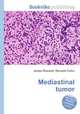 Mediastinal tumor, Jesse Russell,Ronald Cohn 