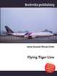 Flying Tiger Line, Jesse Russell,Ronald Cohn 