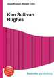 Kim Sullivan Hughes, Jesse Russell,Ronald Cohn 