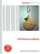 Christmas pudding, Jesse Russell,Ronald Cohn 