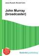 John Murray (broadcaster), Jesse Russell,Ronald Cohn 