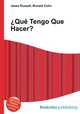 Qu Tengo Que Hacer?, Jesse Russell,Ronald Cohn 