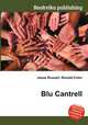 Blu Cantrell, Jesse Russell,Ronald Cohn 