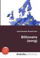 Billionaire (song), Jesse Russell,Ronald Cohn 