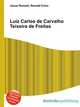 Luiz Carlos de Carvalho Teixeira de Freitas, Jesse Russell,Ronald Cohn 