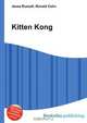 Kitten Kong, Jesse Russell,Ronald Cohn 