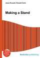 Making a Stand, Jesse Russell,Ronald Cohn 