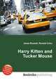 Harry Kitten and Tucker Mouse, Jesse Russell,Ronald Cohn 