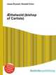 ?thelwold (bishop of Carlisle), Jesse Russell,Ronald Cohn 
