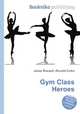 Gym Class Heroes, Jesse Russell,Ronald Cohn 