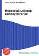 Hopscotch Lollipop Sunday Surprise, Jesse Russell,Ronald Cohn 