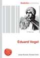 Eduard Vogel, Jesse Russell,Ronald Cohn 