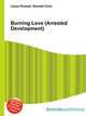 Burning Love (Arrested Development), Jesse Russell,Ronald Cohn 