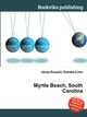 Myrtle Beach, South Carolina, Jesse Russell,Ronald Cohn 