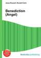 Benediction (Angel), Jesse Russell,Ronald Cohn 