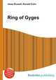 Ring of Gyges, Jesse Russell,Ronald Cohn 