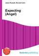 Expecting (Angel), Jesse Russell,Ronald Cohn 