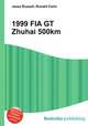 1999 FIA GT Zhuhai 500km, Jesse Russell,Ronald Cohn 
