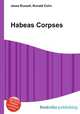 Habeas Corpses, Jesse Russell,Ronald Cohn 